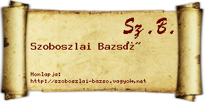 Szoboszlai Bazsó névjegykártya